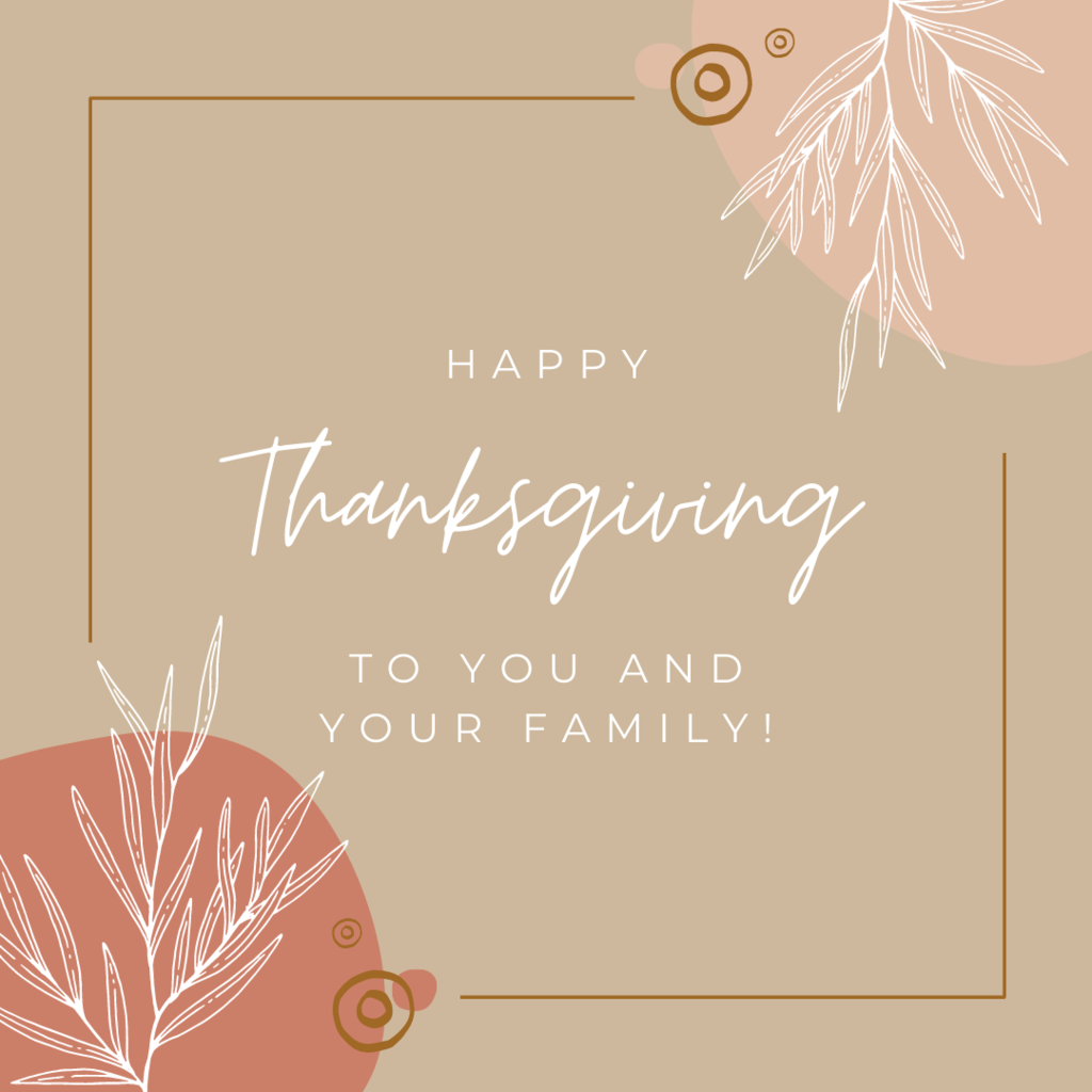 Happy Thanksgiving to You and Your Family
